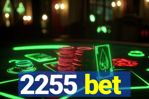 2255 bet